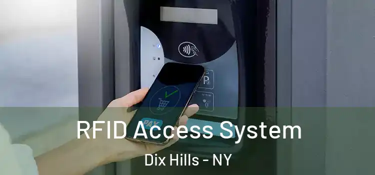  RFID Access System Dix Hills - NY