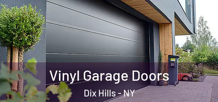  Vinyl Garage Doors Dix Hills - NY
